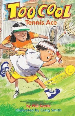 Phil Kettle - Tennis Ace - TooCool Series, Häftad