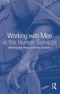 bokomslag Working with Men in the Human Services