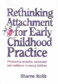 bokomslag Rethinking Attachment for Early Childhood Practice