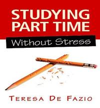 bokomslag Studying Part Time Without Stress