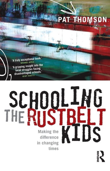 bokomslag Schooling the Rustbelt Kids