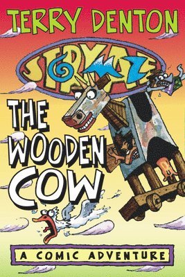 Terry Denton - Storymaze 3: The Wooden Cow, Häftad