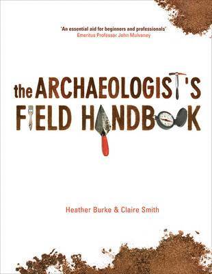 bokomslag The Archaeologist's Field Handbook