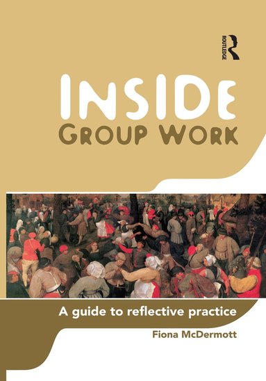 Fiona McDermott - Inside Group Work, Häftad