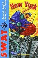 Swat Secret World Adventure Team: Destination New York City, USA