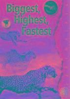 Biggest, Highest, Fastest