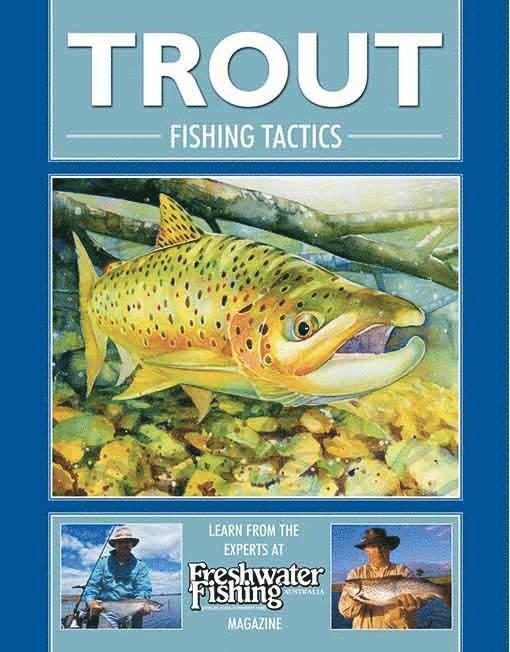 Bill Classon, Freshwater Fishing Magazine Staff - Trout Fishing Tactics, Inbunden