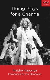 bokomslag Doing Plays for a Change: Five Works