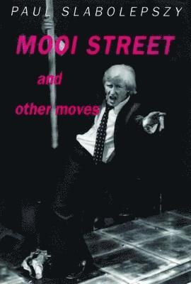 Paul Slabolepszy - Mooi Street and Other Moves, Häftad