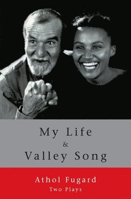bokomslag My Life and Valley Song: Two Plays