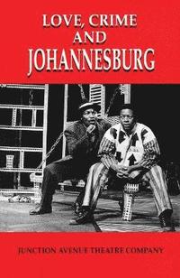 bokomslag Love, Crime and Johannesburg