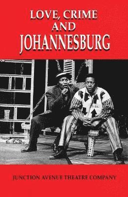Love, Crime and Johannesburg 1