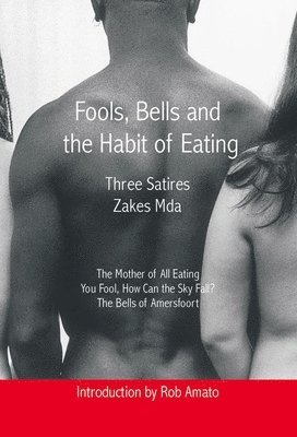 Fools, Bells and the Habit of Eating 1