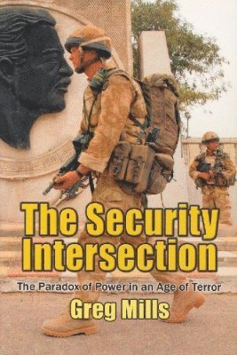 Greg Mills - Security Intersection, Häftad