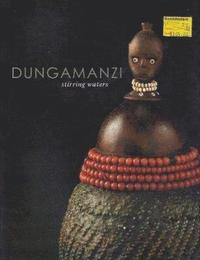 bokomslag Dunga Manzi/Stirring Waters
