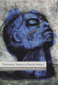 bokomslag Traumatic Stress in South Africa