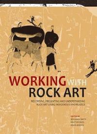 bokomslag Working with Rock Art