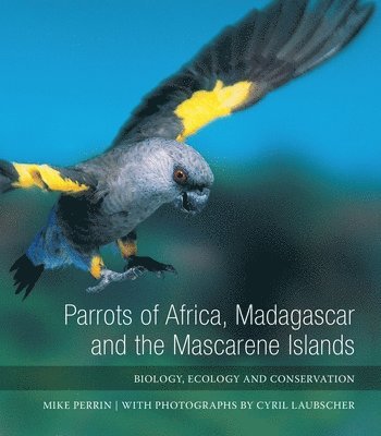 Parrots of Africa, Madagascar and the Mascarene Islands 1