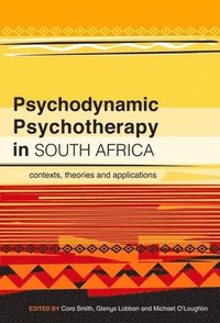 bokomslag Psychodynamic Psychotherapy in South Africa
