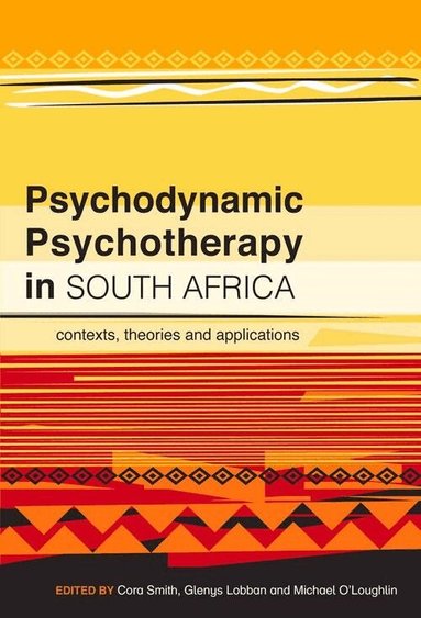 Glenys Lobban, Michael O’Loughlin, Giada Del Fabbro, Gillian Eagle - Psychodynamic Psychotherapy in South Africa, Häftad