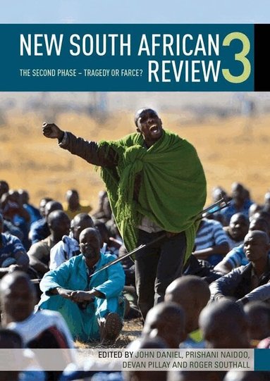 Stephanie Allais, Prishani Naidoo, Devan Pillay, Roger Southall - New South African Review 3, Häftad