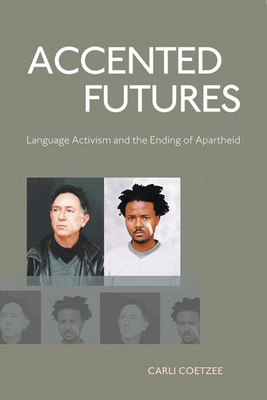 Carli Coetzee - Accented Futures, Häftad