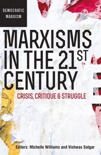 bokomslag Marxisms in the 21st Century