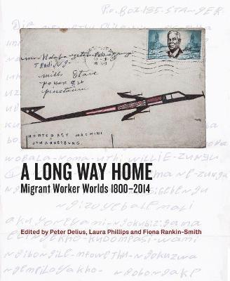 bokomslag A Long Way Home: Migrant Worker Worlds 1800-2014