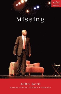 John Kani - Missing: A Play, Häftad