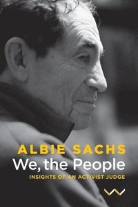 bokomslag We, the People: Insights of an Activist Judge