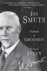 bokomslag Jan Smuts: Unafraid of greatness