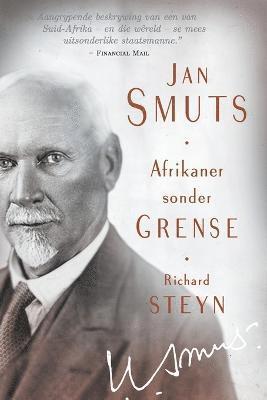 Richard Steyn - Jan Smuts: Afrikaner sonder grense, Häftad