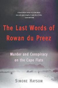 bokomslag The last words of Rowan du Preez