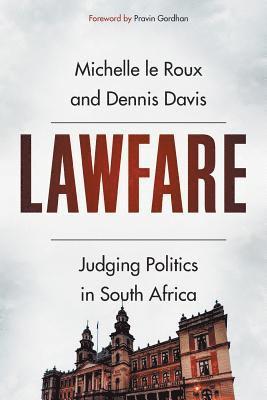 Michelle Le Roux, Dennis Davis - Lawfare, Häftad