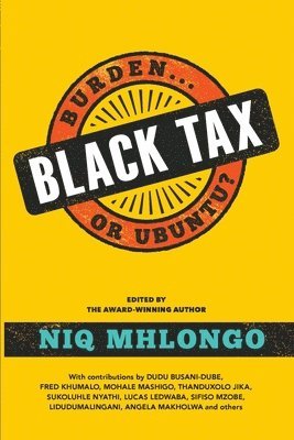 Niq Mhlongo, Niq Mhlongo - Black Tax, Häftad