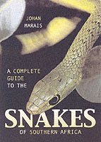 Complete Guide to the Snakes of Southern Africa