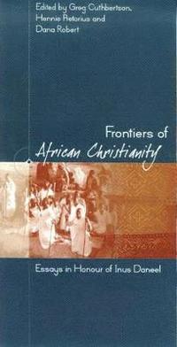 bokomslag Frontiers of African Christianity