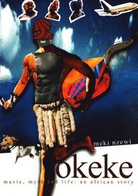 bokomslag Okeke Music, Myth and Life