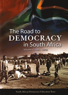 bokomslag The road to democracy (1960-1970): Volume 1