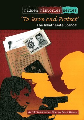 Brian Morrow, Laurence Piper - To Serve and Protect, Häftad
