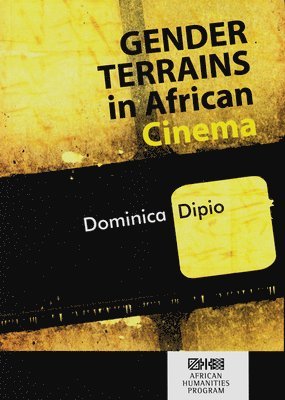 bokomslag Gender terrains in African cinema