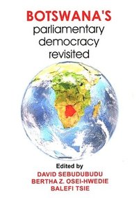 bokomslag Botswana's Parliamentary Democracy Revisited