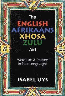 bokomslag The English Afrikaans Xhosa Zulu Aid