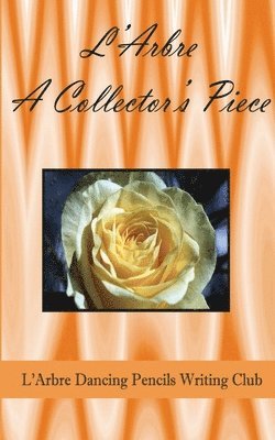 L'abre - a Collectors Piece