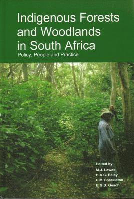Indigenous Forests and Woodlands in South Africa 1