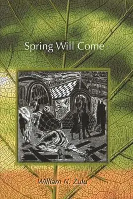 William N. Zulu - Spring Will Come, Inbunden. Tillgänglighet: Lägg i varukorg