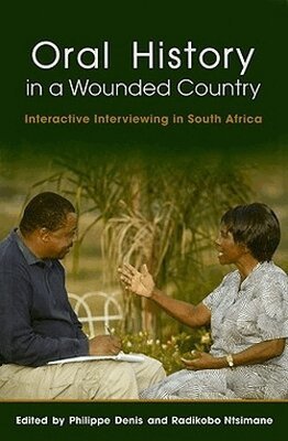 Philippe Denis, Radikobo Ntsimane - Oral History in a Wounded Country, Häftad