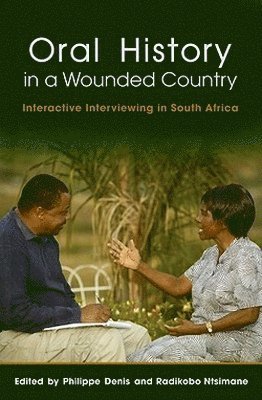 Oral History in a Wounded Country