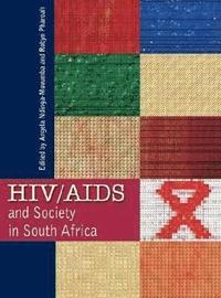 bokomslag HIV/AIDS and Society in South Africa