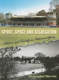 bokomslag Sport, Space and Segregation